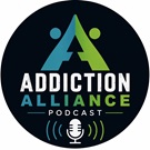 Addiction Alliance Podcast